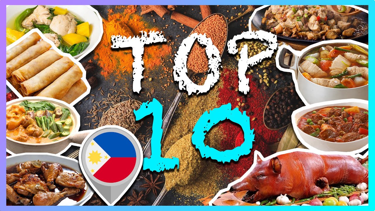 Top 10 Filipino Food Most Popular Food In Philippines Famous Filipino ...